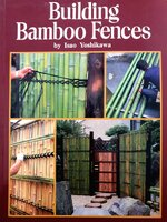 Building Bamboo Fences : Isao Yoshikawa