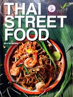 THAI STREET FOOD in 4 Regions : เติมศิริ ไชยเรืองศิริกุล / ปริษา โรจนจารุกร / วรพรรณ อัครเศรณี (ปกแข็ง)