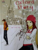 Oxford story ไม่ได้เป็นเพียงสถานที่ที่เราเคยสัญญาว่าจะไปด้วยกันเท่านั้น...