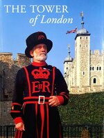 THE TOWER OF LONDON : The Official Guide Book
