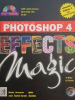 กลเม็ดเคล็ดลับพ่อมดกราฟฟิก Photoshop 4 EFFECT MAGIC : / กชกร ไตรรัตน์ และคณะ