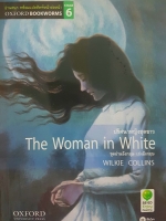 The Woman in White ปริศนาหญิงชุดขาว ชุดอ่านอังกฤษ เก่งอังกฤษ Wilkie Collins