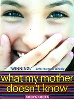 What my mother doesn't know / Sonya Sones