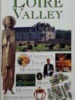 LOIRE VALLEY : EYEWITNESS TRAVEL GUIDE