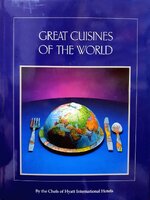 GREAT CUISINES OF THE WORLD : the Chefs of Hyatt International Hotels, 1991 (Hardcover)