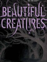 Beautiful Creatures / Margaret Stohl / Kami Garcia