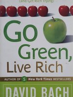 Go Green, Live Rich: 50 Simple Ways to Save the Earth and Get Rich Trying Paperback