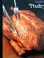 THE GOOD COOKS POULTRY : Time-Life Books