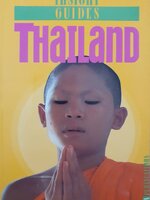 Thailand (Insight Guide) : William and M. R. Priya Rangsit. Warren