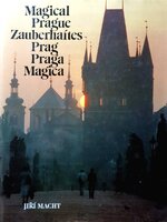 Magical Prague : Jiri Macht