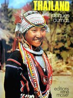 THAILAND Jacques Dumas / Editions Rene Moser, 1980