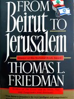 Beirut to Jerusalem: Thomas L. Friedman