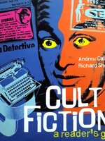 Cult Fiction a reader’s guide. : Andrew Calcutta , Richard Shephard