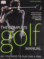 Complete Golf Manual by Steve Newell (Hardcover) : Steve Newell