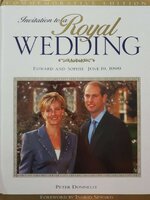 Invitation to a Royal Wedding: Edward and Sophie, June 19 1999 by Peter Donnelly (1999-06-01)