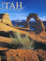Utah Wild and Beautiful Hardcover – Illustrated,
