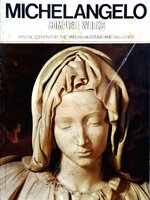 MICHELANGELO Complete Work : Special Edition for The Vatican Musiem and Gallories