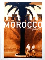 Morocco : A DIGITAL IXUS TRAVEL BOOK / gerald gay