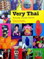 VERY THAI : EVERYDAY POPULAR CULTURE