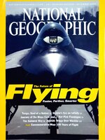 National Geographic, December 2003, The Future of Flying: Faster, Farther, Smarter