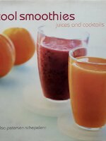 "Cool Smoothies: Juices and Cocktails : "Elsa Petersen-Schepelern"