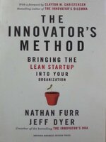 THE INNOVATOR’S METHOD : Nathan Furr , JEF DYER