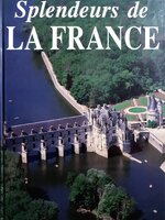 Splendeurs de la France (Hardcover)