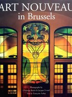 ART NOUVEAU IN BRUSSELS : Christine Bastin , Jacque Evrard