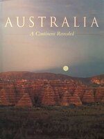 AUSTRALIA : A CONTINENT REVEALED