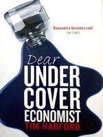 Dear Under Cover Economists : Sponsored Tim Harford Kevin J , Anderson