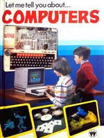 RETRO COMPUTER BOOK LET ME TELL YOU ABOUT...thorley And Filipek.