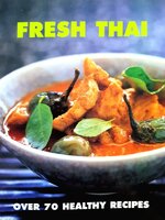 Fresh Thai: Over 70 Healthy Thai Recipes by Cheepchaiissara, Oi Paperback Book