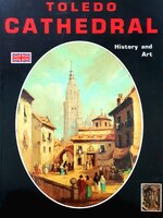 Toledo Cathedral History and Art : Luis Alba González