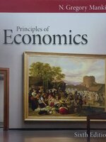 Principles of Economics, 6th Edition : University N Gregory Mankiw