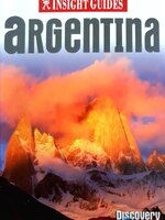 Insight Guides : Argentina by Rachel Lawrence