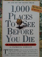 1000PLACES TO SEE BEFORE YOU DIE. : Patricia Schultz