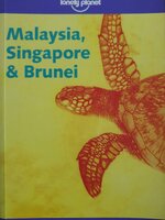 Malaysia, Singapore and Brunei Geoff Crowther (Lonely Planet)
