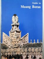 GUIDE TO MUANG BORAN :