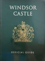WINDSOR CASTLE : OFFICIAL GUIDE