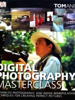 DIGITAL PHOTOGRAPHY - MASTER CLASS : TOMANG