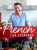 French For Everyone by Manu Feildel, Paperback | Indigo Chapters From Manu Feildel