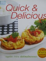 Quick & Delicious รวมเมนูอร่อย ทําง่าย เพื่อชีวิตยุคใหม่ของคุณ