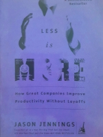 Less is More How Great Company Improve Productivity without Layoffs