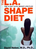 The L.A. Shape Diet: the 14-Day Total Weight Loss Plan : David Heber