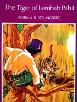 The Tiger of Lembah Pahit : Norma R. Youngberg