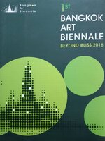 Bangkok Art BIennale ; Beyond Bliss 2018
