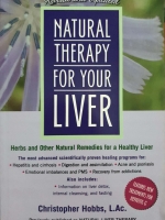 Natural Therapy for Your Liver: Herbs and Other Natural Remedies for a Healthy Liver : Christopher Hobbs