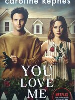 YOU LOVE ME (FILM TIE-IN) KEPNES, CAROLINE