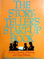 Storyteller's Start-Up Book Paperback by Margaret Read MacDonald (