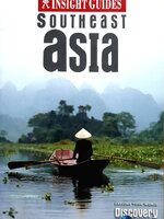 SOUTH EAST ASIA : INSIGHT GUIDES